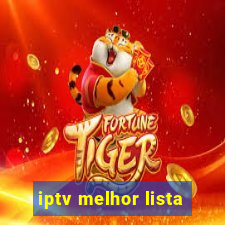 iptv melhor lista